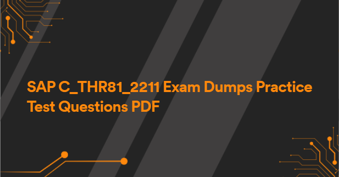 SAP C_THR81_2211 Exam Dumps Practice Test Questions PDF