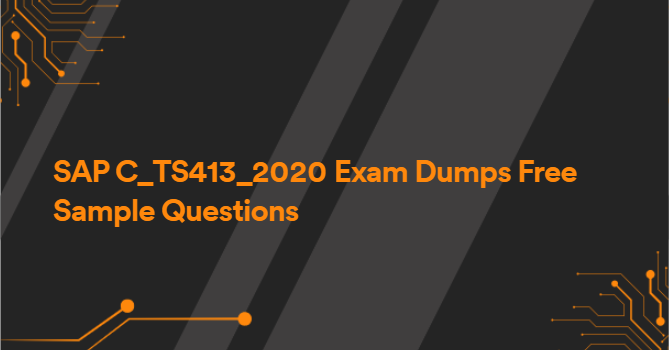 SAP C_TS413_2020 Exam Dumps Free Sample Questions