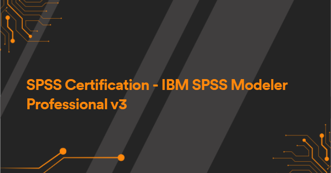 SPSS Certification - IBM SPSS Modeler Professional v3