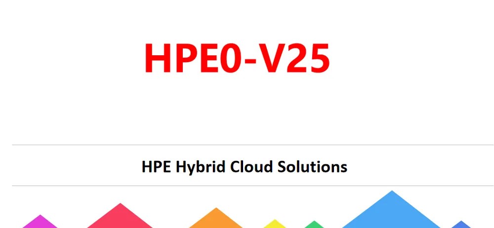 HPE0-V25 Exam Dumps For HP Certification & Test Questions