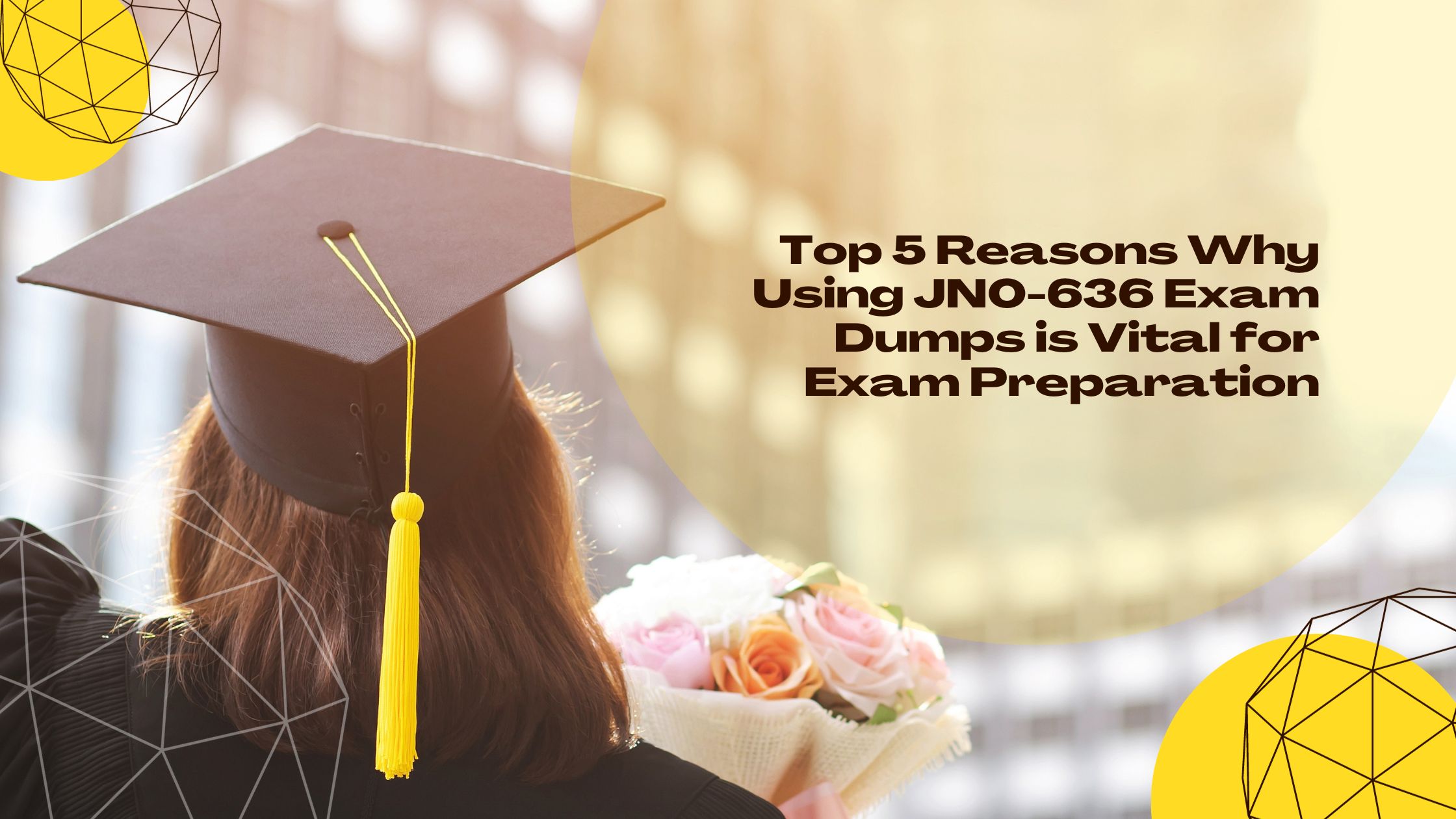 Top 5 Reasons Why Using JN0-636 Exam Dumps is Vital for Exam Preparation
