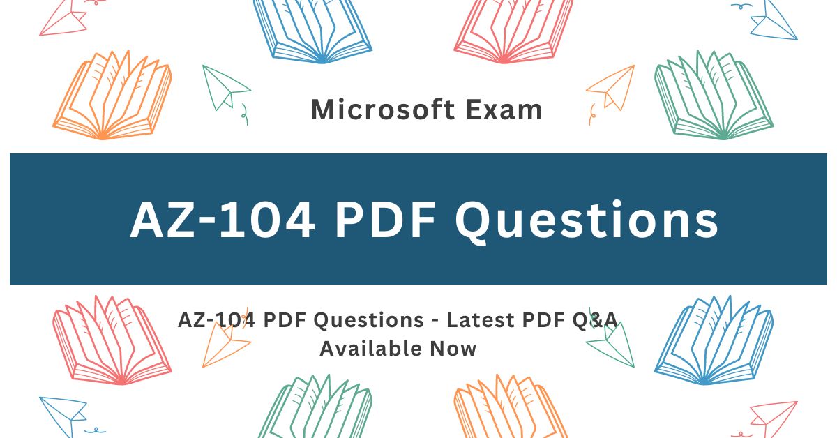 AZ-104 PDF Questions